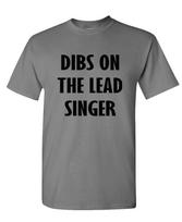 DIBS ON THE Lead Singer - Unisex Cotton T-Shirt Tee Shirt L