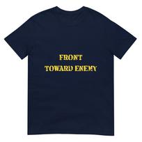 Front Toward Enemy Funny Military Claymore Mine Inspired Tshirt S