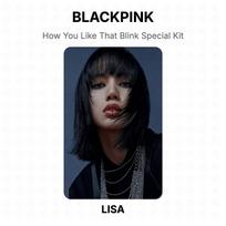 BLACKPINK How You Like That Blink Special Kit Official Photocard LISA