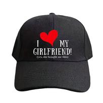 I love my girlfriend yes she bought me this Summer Woman Man Adult Hat Casual Adjustable Funny Dad Printed Baseball Caps Adjustable