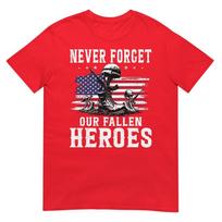 Never Forget Our Fallen Heroes Memorial Day Veterans Day Tshirt S