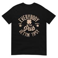 Everybody In The Pub Getting Tipsy Funny St Patricks Day TShirt S