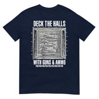 Deck The Halls With Guns Ammo Tshirt S
