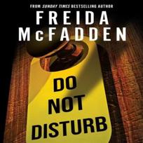 Do Not Disturb by Freida McFadden Paperback Book 9781464228582