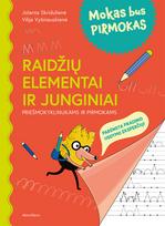 Mokas bus pirmokas. Raidžių elementai ir junginiai