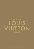 The Essence of Louis Vuitton: Unfolded