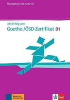 Mit Erfolg zum Goethe-/Osd- Zertifikat B1 Ub + Cd - Hantschel Hans-Jurgen Britta Weber