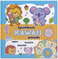 Egzotiškasis KAWAII pasaulis. Su lipdukais. Kerpu, klijuoju, spalvinu