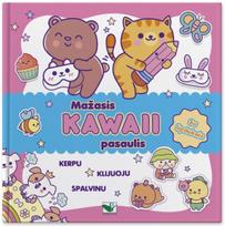 Mažasis KAWAII pasaulis. Su lipdukais. Kerpu, klijuoju, spalvinu