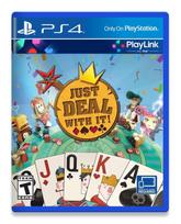 Just Deal With It - Playstation 4