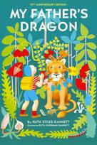 My Father's Dragon: 75th Anniversary Edition
