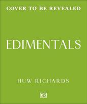 Edimentals: Edible Plants to Grow & Enjoy