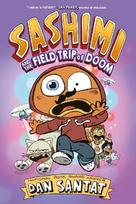 Sashimi and the Field Trip of Doom