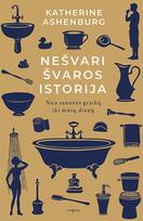 KNYGA Nešvari švaros istorija. Nuo senovės graikų iki mūsų dienų