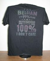 I AM BELGIAN-I'M 99% SURE YOU DON'T LIKE ME.100% DON'T CARE T-Shirt Large, Black M