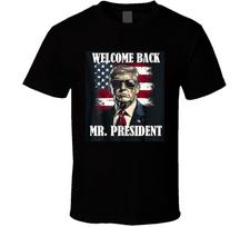 Welcome Back Mr. President T-shirt Donald Trump Victory Tshirt Maga Victory Tee M