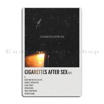 Cigarettes After Sex Poster Metal Plaque Poster Sign Designs Club Party Home Cinema Tin Sign Poster 20x30cm（7.8x11.8inch）