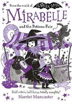Mirabelle and the Potions Fair: Magic and mischief from the bestselling creator of Isadora Moon!