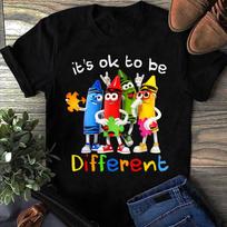 Autism Awareness Its Ok To Be Different Autistic Be Unique Autism T-Shirt - Support & Advocate Tee - Autism Mom S