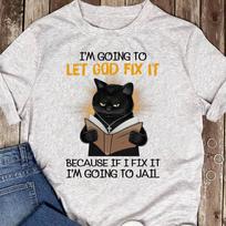 Let God Fix It Cat T-Shirt: Christian Humor Tee 2XL