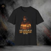 Neverskite manęs tapti Rip Wheeler iš Yellowstone T-shirt | Softstyle marškinėliai XS