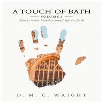 A Touch Of Bath by D.M.C Wright Paperback Book 9781839528538