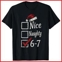 6-7 Meme Nice Naughty 67 Christmas Brain Rot Funny Graphic Black T-Shirt S-5XL L
