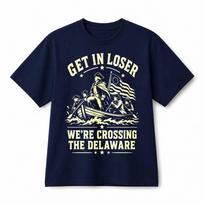 Get In Loser Crossing The Delaware Funny Patriotic Retro Cotton T-Shirt Unisex L