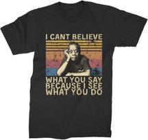 James Baldwin I Cant Believe What You Say Vintage T Shirt Black Unisex T-Shirt XXXXL