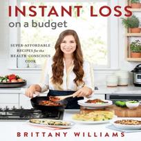 Instant Loss On A Budget by Brittany Williams Paperback Book 9780358353928