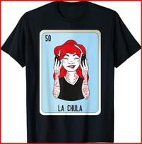 La Chula Mexican Slang Chicano Bingo Cards Black Cotton T-Shirt S-5XL S