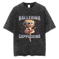 Italian Brainrot Ballerina Cappuccina Funny Meme Vintage Washed T-shirt Unisex Humor Fashion T-shirts Men Casual Cotton T Shirts S įvairiaspalvis