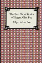 The Best Short Stories of Edgar Allan Poe: (The Fall of the House of Usher, the Tell-Tale Heart and Other Tales), The Best Short Stories of Edgar Allan Poe: (The Fall of the House of Usher, the Tell-Tale Heart and Other Tales)
