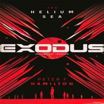 EXODUS The Helium Sea by Peter F. Hamilton Hardback Book 9781529073782