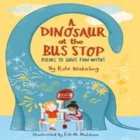 A Dinosaur at the Bus Stop by Kate Wakeling Paperback Book 9781913074203