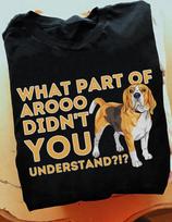Beagle Dog T-Shirt:  What Part Didn't You Understand  Funny Gift S