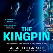 The Kingpin by A. A. Dhand Hardback Book 9780008645908
