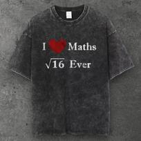 Unisex I Love Maths Oversized T Shirt Washed Black Y2K Streetwear S-3XL S įvairiaspalvis