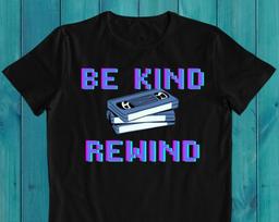 Be Kind Rewind T-Shirt: 90s Nostalgia VHS Tape Tee L