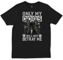 Funny Frenchie French Bulldog Spaniel Owner Mom Dad Gift Fur T-shirt XXXL