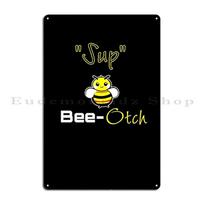 Sup Bee Otch Metal Plaque Poster Create Living Room Pub Designer Club Tin Sign Poster 20x30cm（7.8x11.8inch）