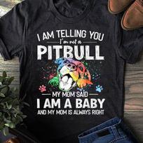 I Am Telling You I'm Not A Pitbull Dog Owners Gifts T-Shirt - Gift for Dog Lovers - Funny Dog - Mother's Day - Pitbull Mom M
