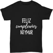 EzGift Feliz Cumpleanos Neymar T-Shirt Spanish Happy Birthday Personalized Name Unisex Tee S įvairiaspalvis
