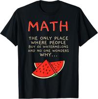 Math And Watermelons Mathematics Calculation Numbers Gift Unisex T-Shirt XXXL