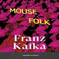 Mouse Folk by Franz Kafka Paperback Book 9781529986013