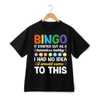 Colorful Bingo Humor T-Shirt | Game Night Joke Unisex Top for Men & Women S