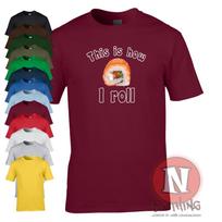 This is how I roll T-Shirt. For Sushi lovers of the world. 4XL