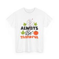 Fall Aesthetic T-Shirt | Autumn Leaves Pumpkin Spice Tee | Always Be Thankful S