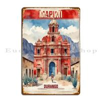 Mapimi Durango Vintage Travel Tourism Metal Signs Rusty Club Cinema Club Printed Tin Sign Poster 20x30cm（7.8x11.8inch）