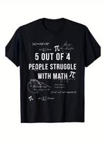 Fun Geeky Math T-Shirt - '5 Out of 4 People Struggle with Math' Design, 100% Cot XXXXL